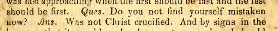 "Was not Christ crucified?" Nat Turner's response to the question 'do you not find yourself mistaken?' after the uprising.