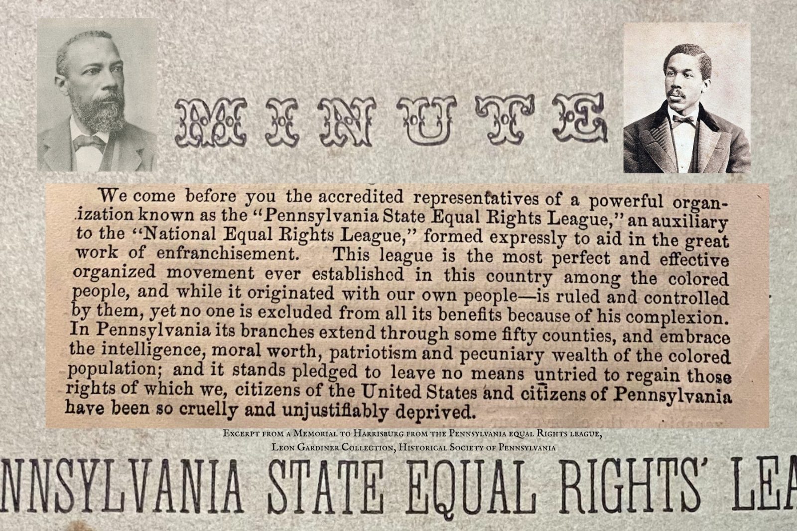 Jacob C. White, Jr. (left) and Octavius Catto (right) with an excerpt from a memorial they wrote and sent to Harrisburg in 1867.