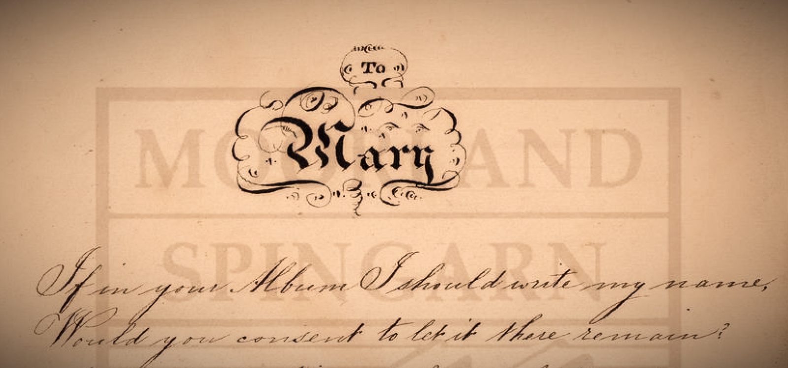"To Mary, If in your Album I should write my name, Would you consent to let it there remain?" From Mary Virginia Wood Forten's Memory Album. A note written to her by Robert Bridges Forten. Courtesy Howard University Moorland Spingarn Research Center