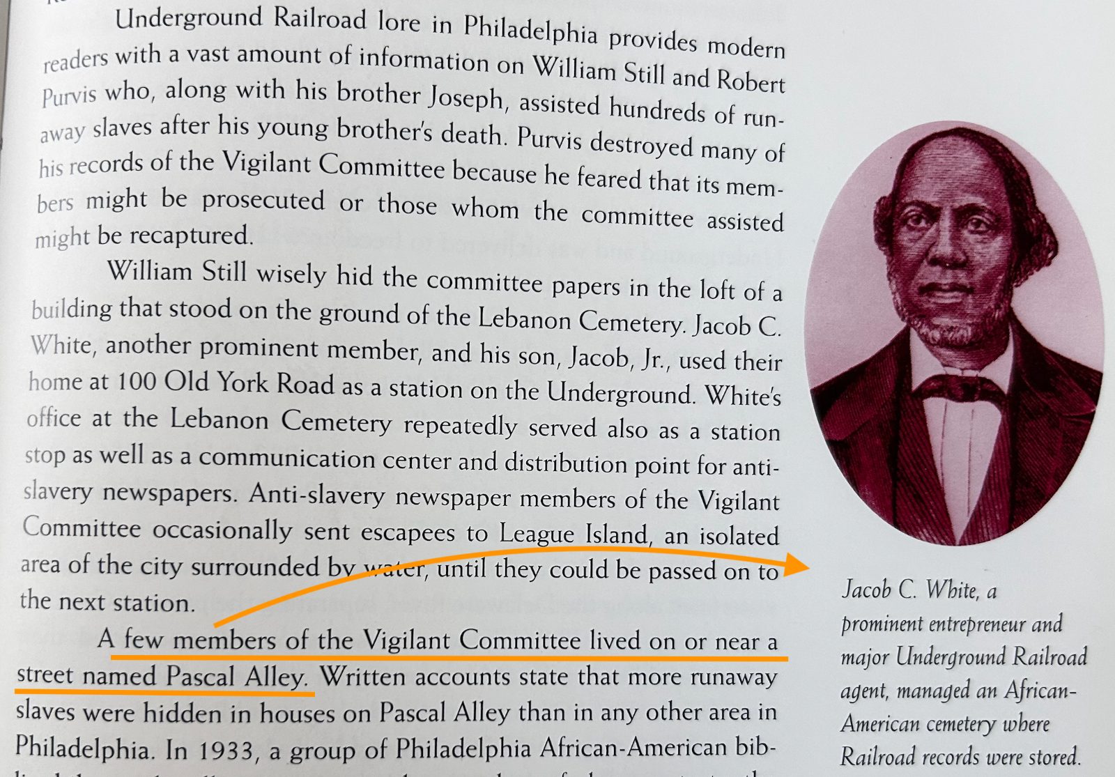 Excerpt from Charles L. Blockson's 'African Americans In Pennsylvania' noting that UGRR leaders lived close to Paschall's Alley (spelled incorrectly).